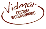 Vidmar Custom Woodworking