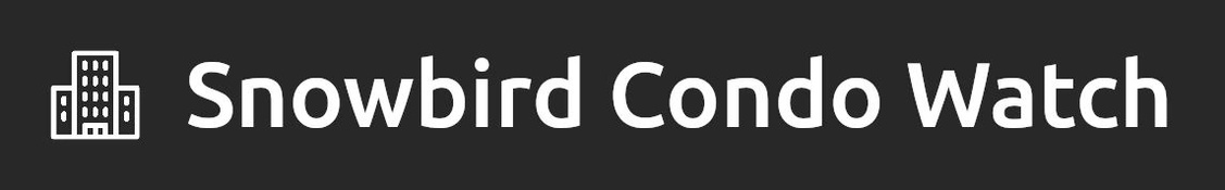 Snowbird Condo Watch