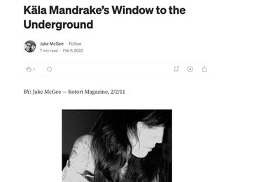 Kala Mandrake's Window to the Underground