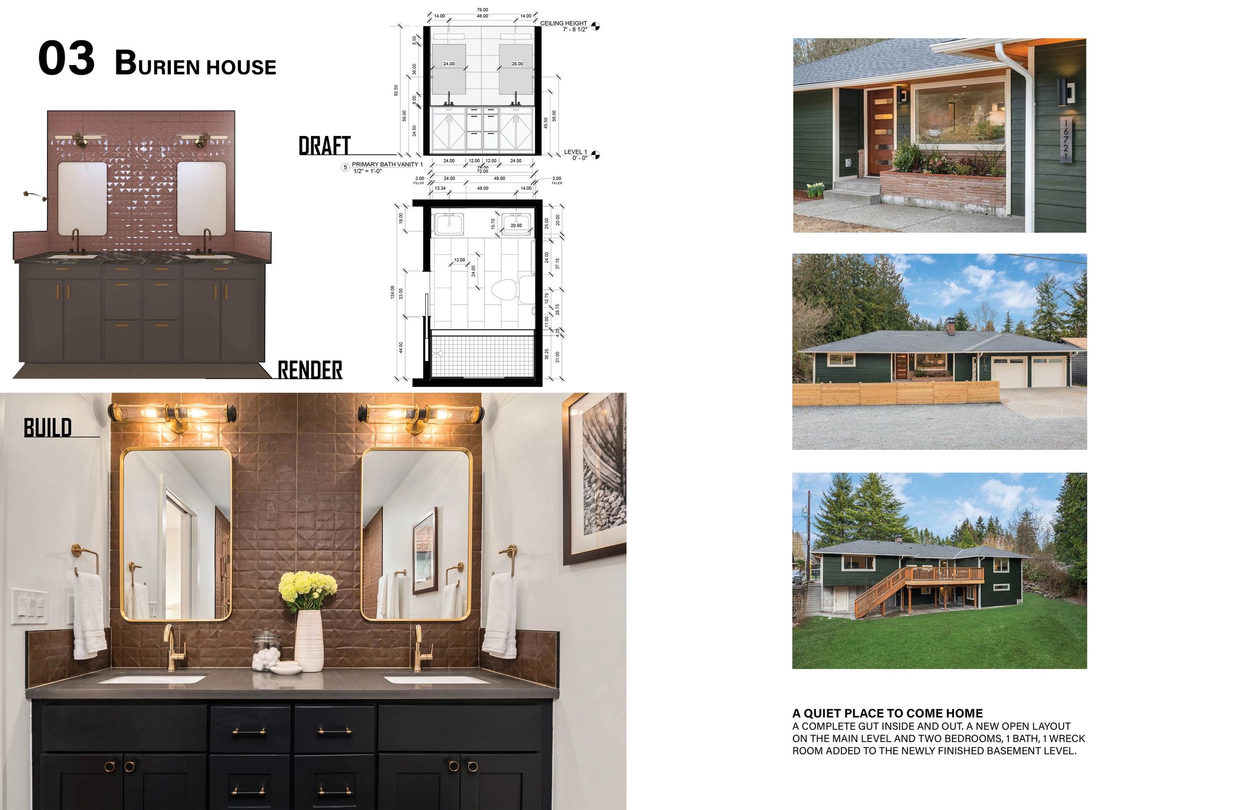 Burien House bathroom remodel including design plans and exterior photos.