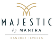Majestic BY mANTRA