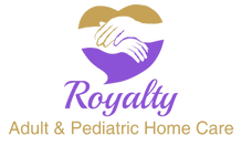 Royalty Adult & Pediatric Home Care
