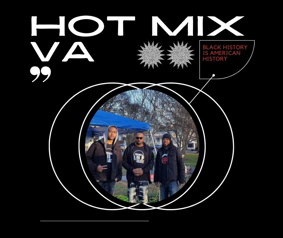 Black History: Hot Mix Va