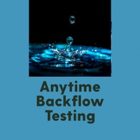 Anytime Backflow Testing
