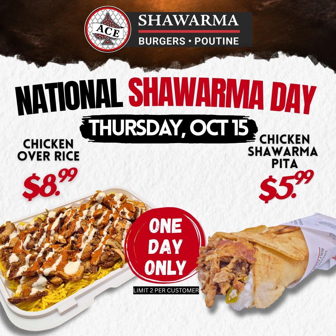 National Shawarma Day 8.99 Chicken over rice. 5.99 Pita Wrap