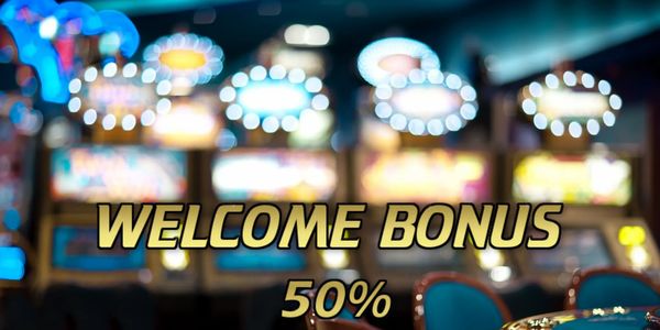 WELCOME BONUS 50%