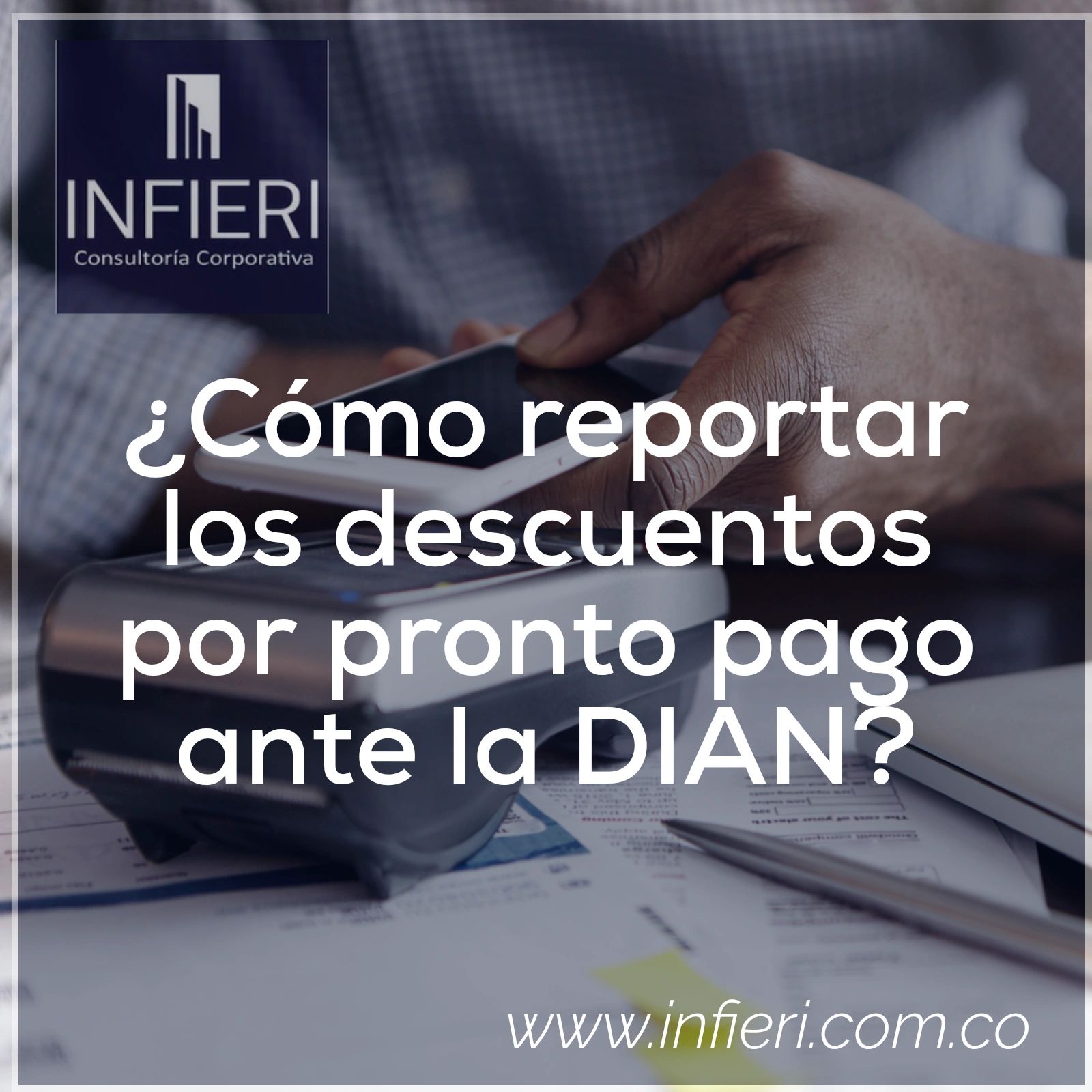 ¿Cómo reportar los descuentos por pronto pago ante la DIAN?