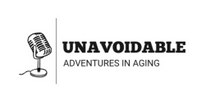 Unavoidable
Adventures in Aging