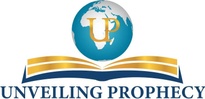 Unveiling Prophecy Ministries