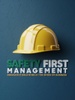 Safety First Management