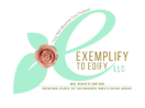 Exemplify to Edify, LLC