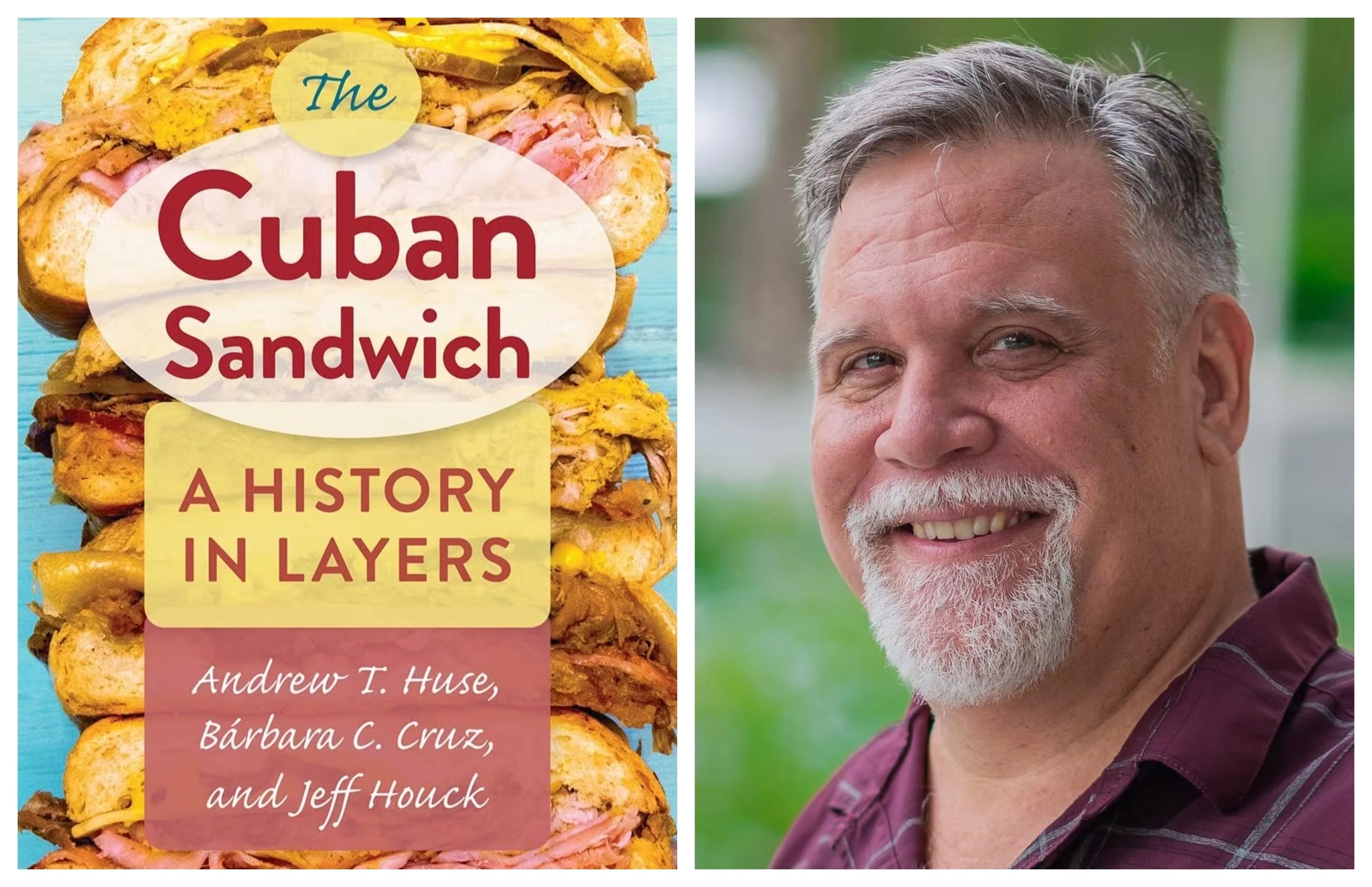 Remembering Cuban sandwich historian Andy Huse, dead at 52