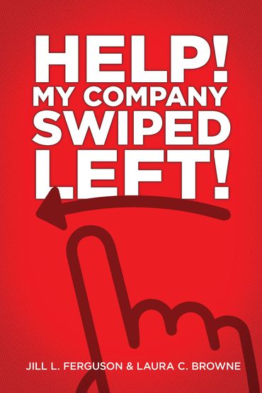 Red background and white Help! My Company Swiped Left! with a left arrow and a finger swiping