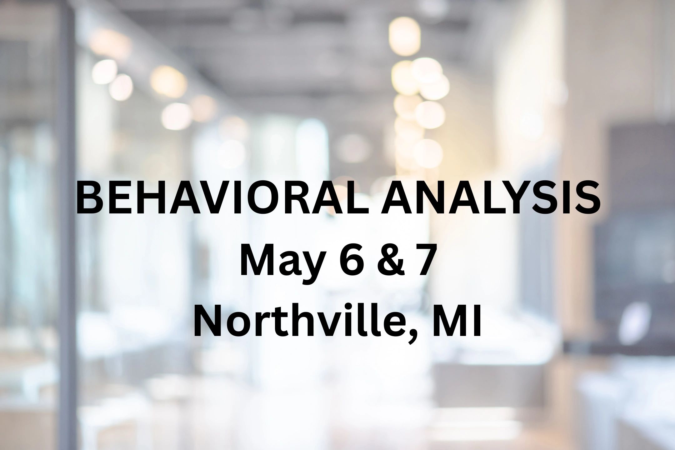 Behavioral Analysis 2-Day Course - Northville, MI