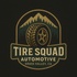 Tire Squad Automotive
Quality Tires & Auto Repair You Can Trust