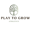 Play to Grow Athletics