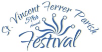 St. Vincent Ferrer 
58th Annual Parish Festival