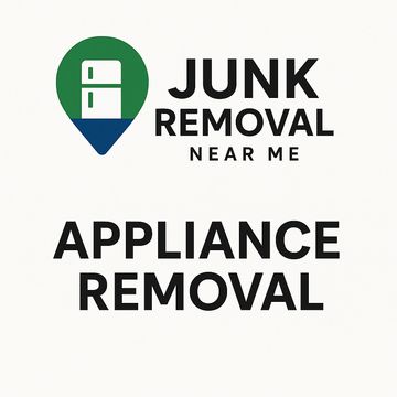 Junk Removal Near Me  Appliance Removal 