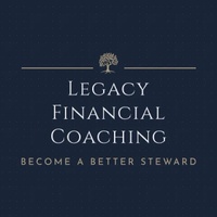 Legacy Financial Coaching
Become A Better Steward