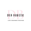 Deb Burger Life & Business Coaching