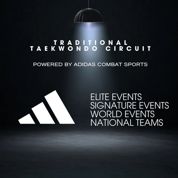 Traditional Taekwondo Circuit powered by Adidas Combat Sports with elite and world events.