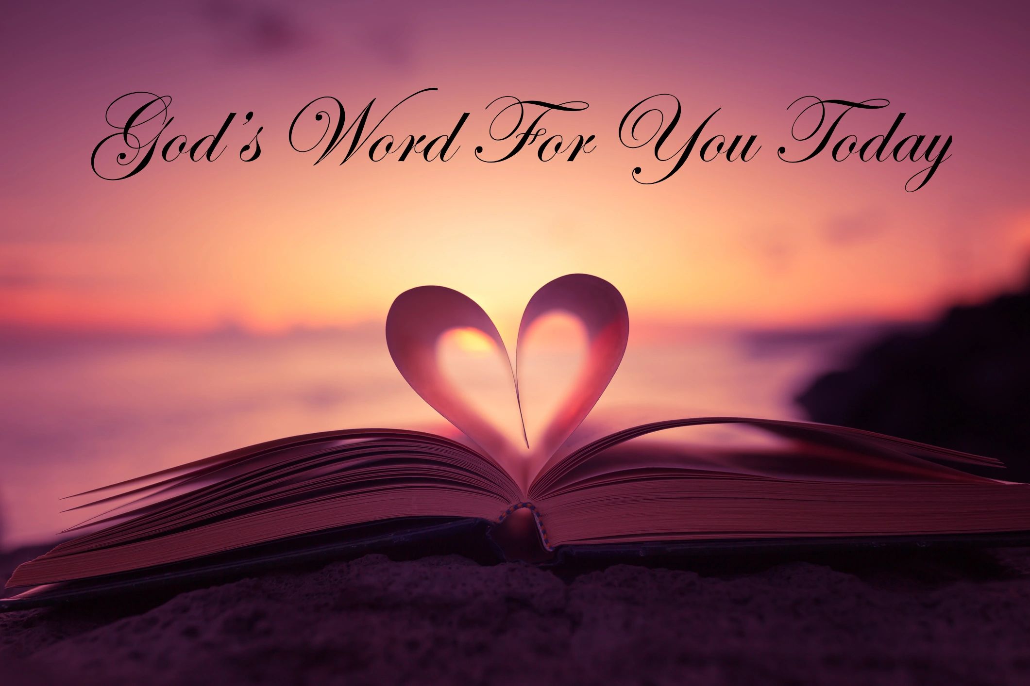 Uplifting and Inspiring God's Word For You Today Uplifting and Inspiring God's Word For You Today