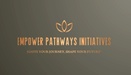 Empower Pathways Initiative 