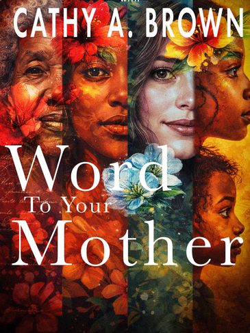 Book cover titled 'Word To Your Mother' by Cathy A. Brown.
