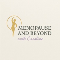 Menopause and Beyond with Caroline