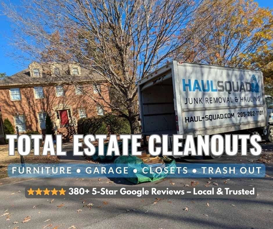 Estate cleanout in Birmingham by Haul Squad. Furniturea nd trash out. 380+ 5-star reviews.