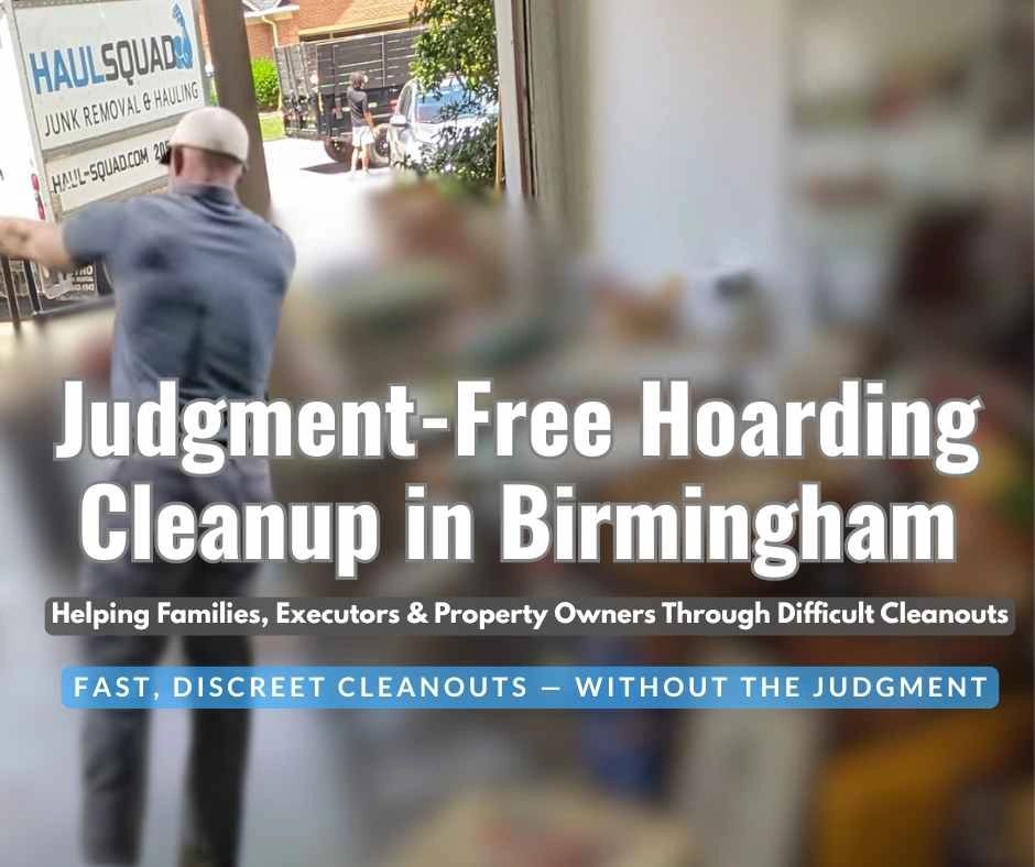 Haul Squad performing a judgment‑free hoarding cleanup in a Vestavia Hills garage,