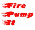 Fire Pump It