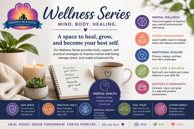 Wellness Series promotes mental health, stress management, emotional healing, self-care, and community support.