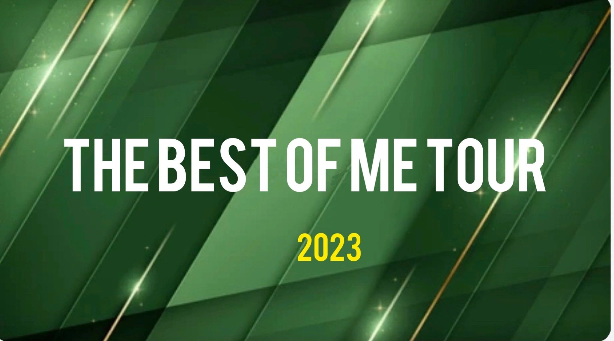 The Best of Me Tour 2023