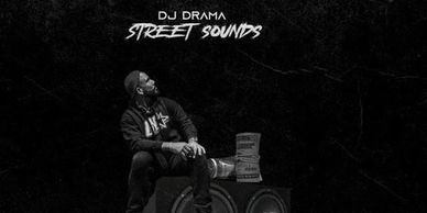 DJ Drama's Street Sounds Mixtape Cover.