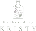 Gathered by Kristy