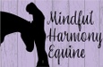 Mindful Harmony Equine