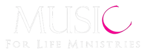 Music for Life Ministries