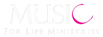 Music for Life Ministries