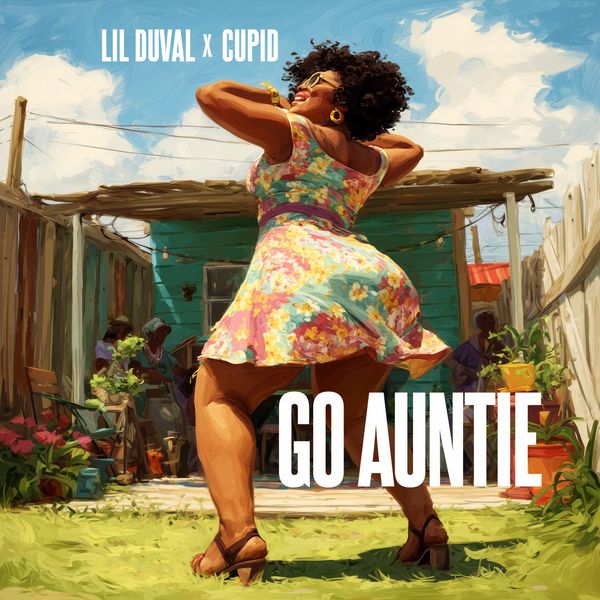 Lil Duval x Cupid - Go Auntie - cover