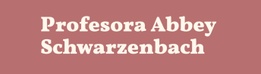 Profesora Abbey Schwarzenbach