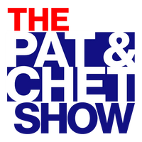 The Pat & Chet Show