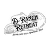 D-Ranch Retreat
