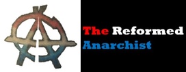 The Reformed Anarchist