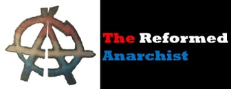 The Reformed Anarchist