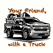 Your Friend, With A Truck!