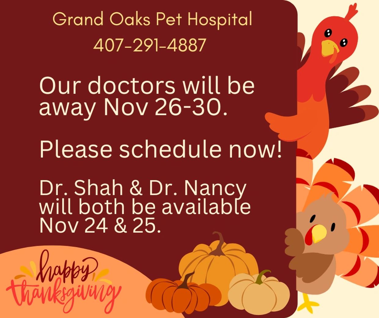 Thanksgiving notice from Grand Oaks Pet Hospital with doctors' availability dates and festive turkeys.