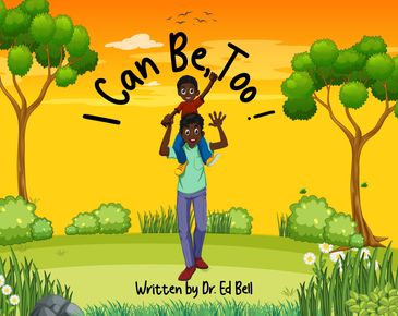Father and child in a park with the text 'I Can Be Too!'