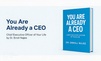 You Are Already CEO