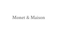 Monet and Maison